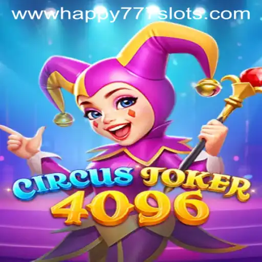 Exploring the Thrills of CircusJoker4096 and Happy 777 Slots
