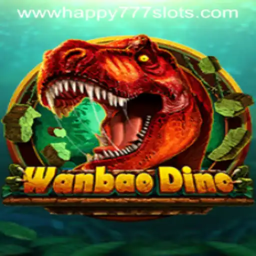 Discover the World of WanBaoDino in Happy 777 Slots